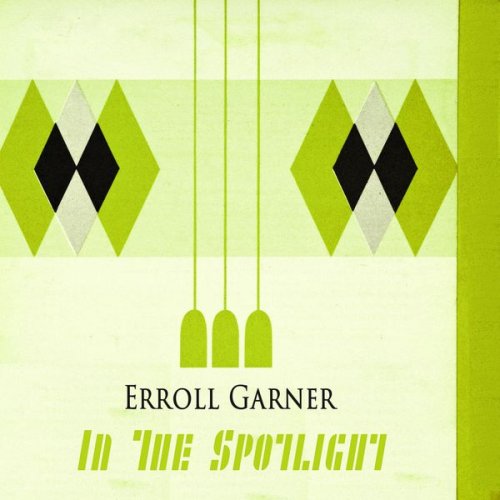 Erroll Garner - In The Spotlight (2016) flac