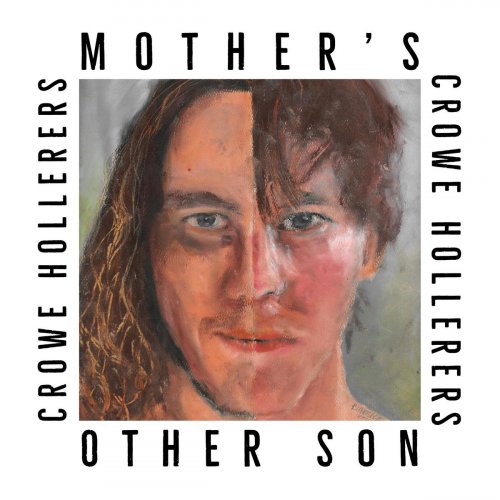 Crowe Hollerers - Mother's Other Son (2020)