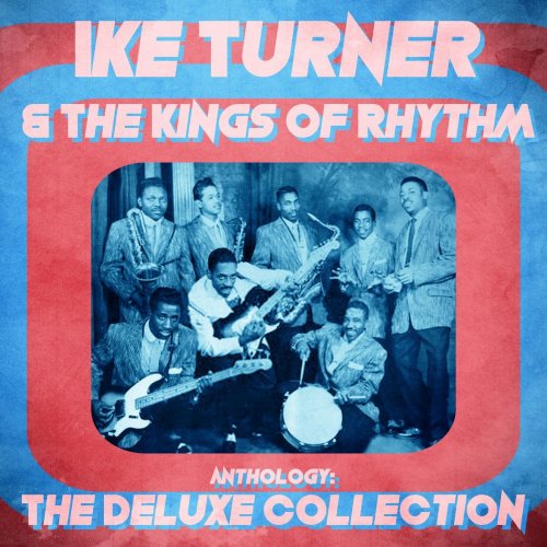 Ike Turner - Anthology: The Deluxe Collection (Remastered) (2020)