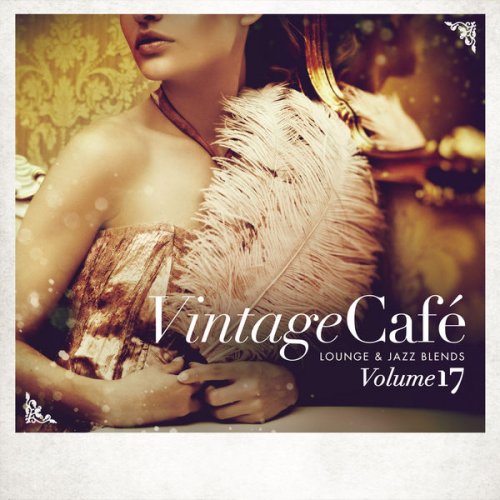 VA - Vintage Café: Lounge & Jazz Blends (Special Selection), Vol. 17 (2020)