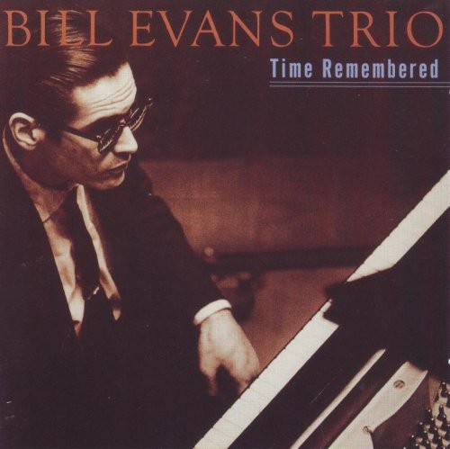 Bill Evans Trio - Time Remembered (1999) FLAC