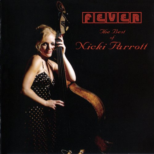 Nicki Parrott – Fever: The Best Of Nicki Parrott (2011) FLAC