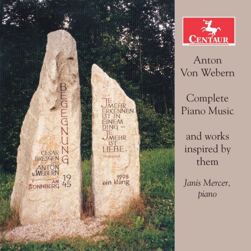 Janis Mercer - Webern: Complete Piano Music & Works Inspired by Them (2020)