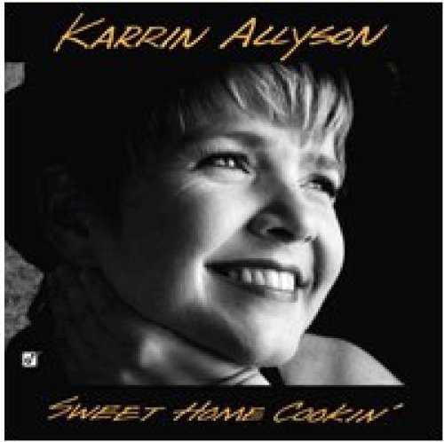 Karrin Allyson - Sweet Home Cookin' (1994) [Hi-Res]