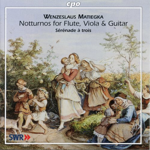 Sérénade à trois - Matiegka: Notturnos for Flute, Viola & Guitar (2006)