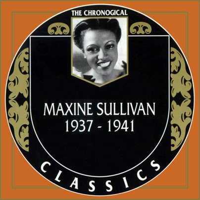 Maxine Sullivan - The Chronological Classics, 2 Albums (1937-1941)