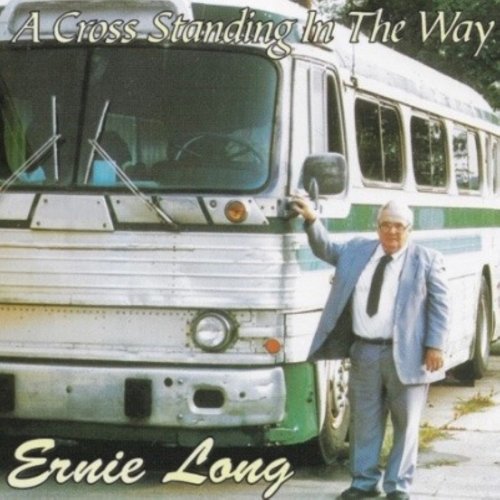 Ernie Long - A Cross Standing In The Way (2020)