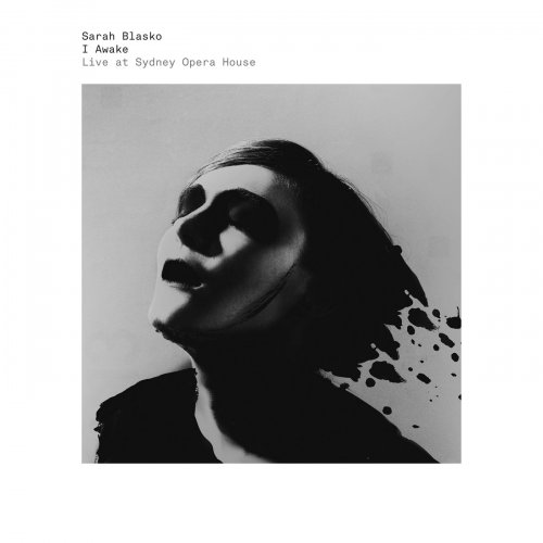 Sarah Blasko - I Awake: Live At Sydney Opera House (2013)