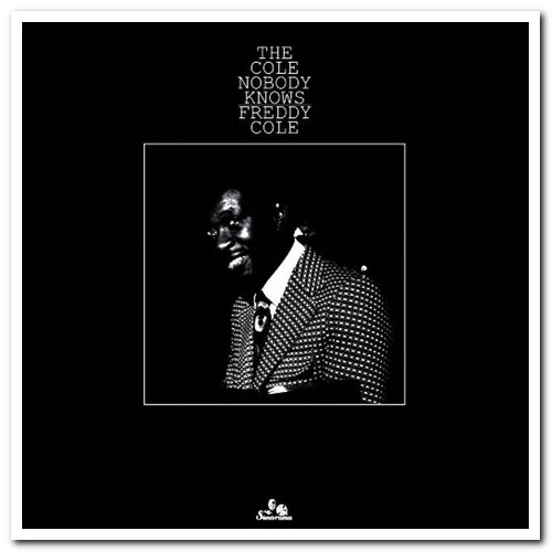 Freddy Cole - The Cole Nobody Knows (1976) [Reissue 2010]