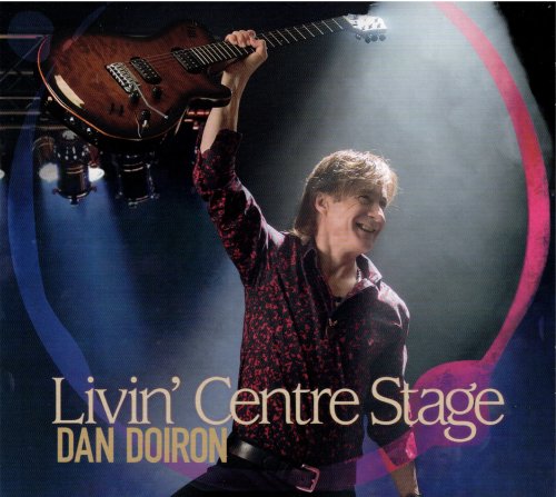 Dan Doiron - Livin' Centre Stage (2018)