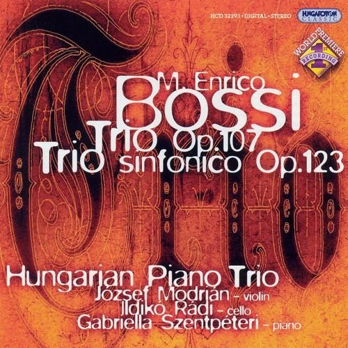 Hungarian Piano Trio - Marco Enrico Bossi – Piano trios Opp. 107 & 123 (2005)