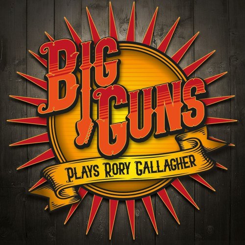 Big Guns - Big Guns Plays Rory Gallagher (2020)