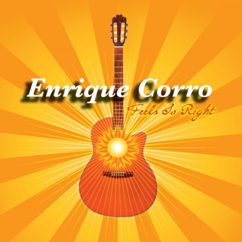 Enrique Corro - Feels so Right (2014)