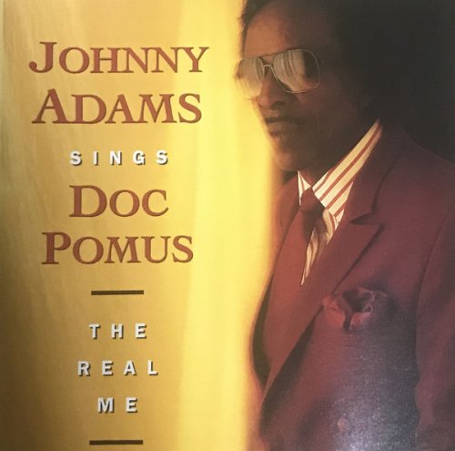 Johnny Adams - Johnny Adams Sings Doc Pomus: The Real Me (1991)