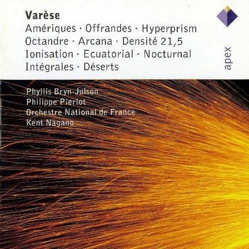 Kent Nagano, Orchestre National de France - Edgar Varèse - Chamber & Orchestral Works (2005)