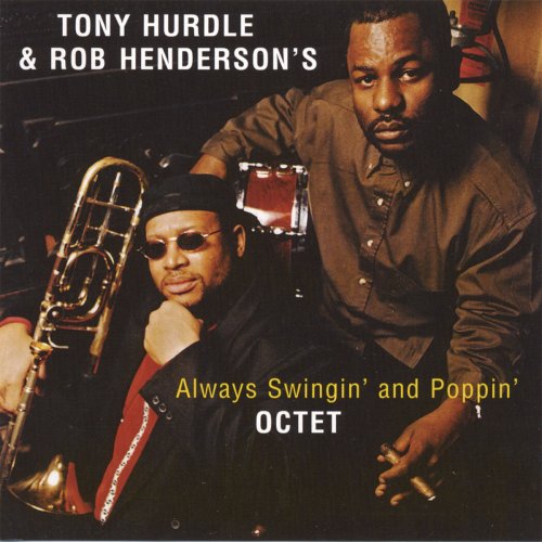 Tony Hurdle - Always Swingin' and Poppin' (1999/2004)