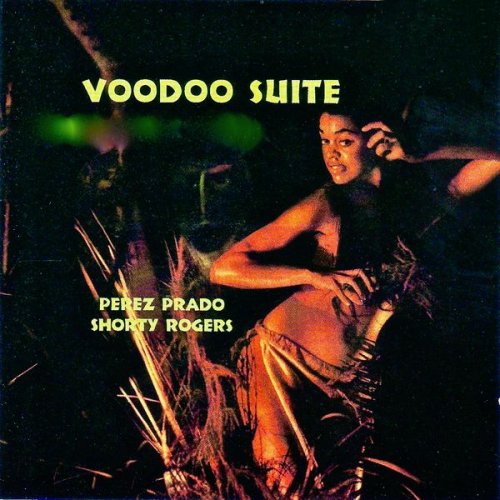Perez Prado - The Voodoo Suite (1956/2018) [Hi-Res]