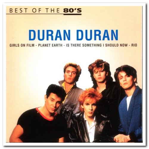 Duran Duran - Best Of The 80's: Duran Duran (2000)