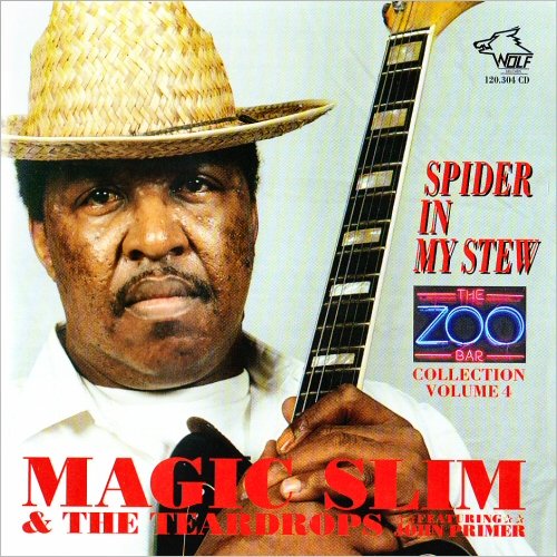 Magic Slim & The Teardrops - The Zoo Bar Collection Vol. 4: Spider In My Stew (1998) [CD Rip]