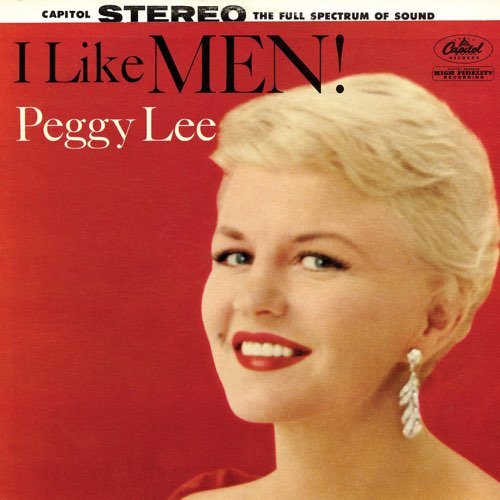 Peggy Lee - I Like Men! (Remastered) (1959/2018) [Hi-Res]
