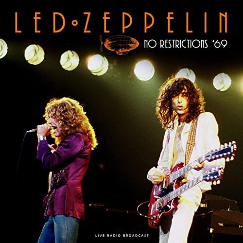 Led Zeppelin - No Restrictions ‘69 (live) (2020)