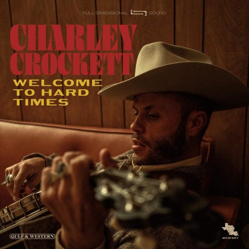 Charley Crockett - Welcome to Hard Times (2020)