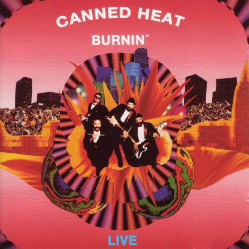 Canned Heat - Burnin': Live in Australia (Remastered Recording) (2015)