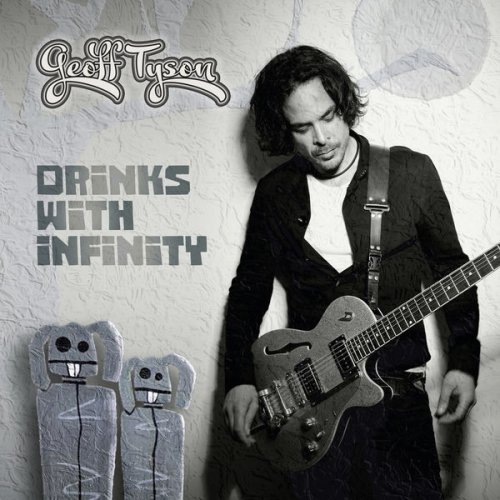 Geoff Tyson - Drinks With Infinity (2020) [Hi-Res]