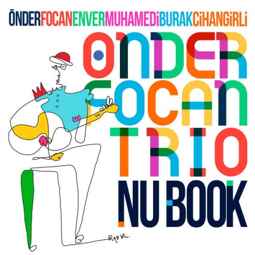 Önder Focan & Önder Focan Trio - Nu Book (2020) [Hi-Res]