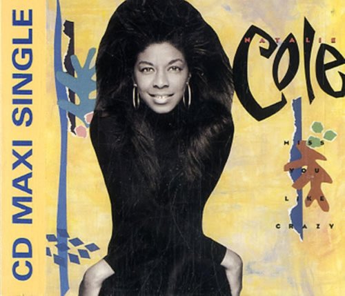 Natalie Cole - Miss You Like Crazy (Maxi CD Single) (1989)