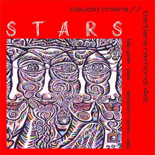Claudio Chiara & Barbara Raimondi with Fabio Gorlier & Alessandro Maiorino - Stars (2020) [Hi-Res]