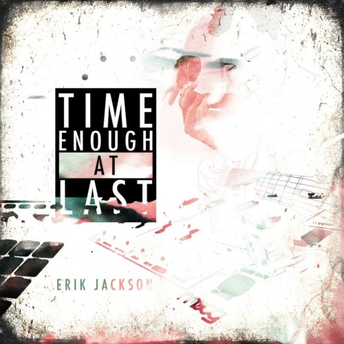 Erik Jackson - Time Enough At Last (2014)