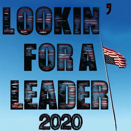 Neil Young - Lookin' for a Leader - 2020 {Single} (2020) [Hi-Res]