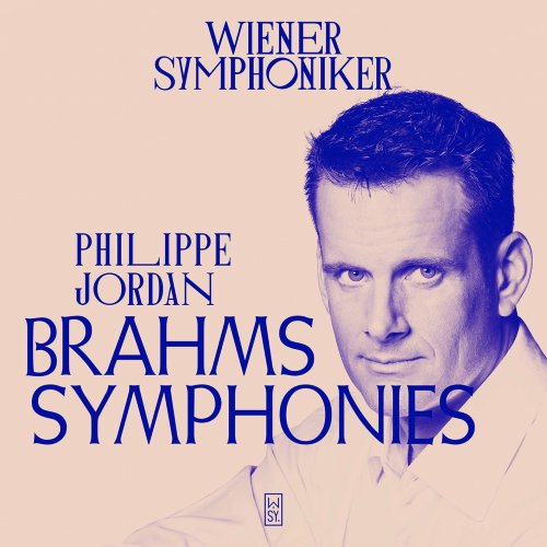Wiener Symphoniker & Philippe Jordan - Brahms: Symphonies Nos. 1-4 (Live) (2020) [Hi-Res]