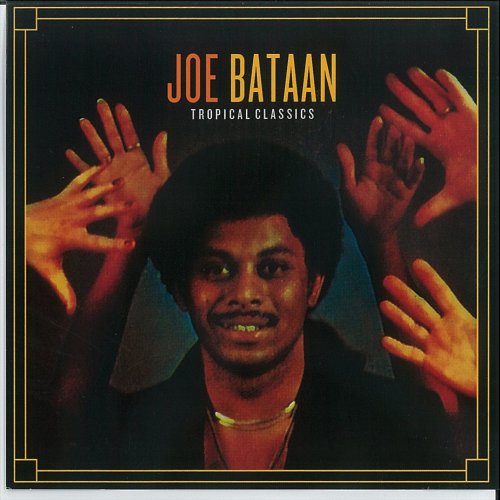 Joe Bataan - Tropical Classics: Joe Bataan (2013)