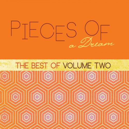 Pieces Of A Dream - The Best Of, Vol. 2 (2014)