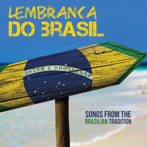 Lembranca do Brasil (Songs From The Brazilian Tradition) (2014)
