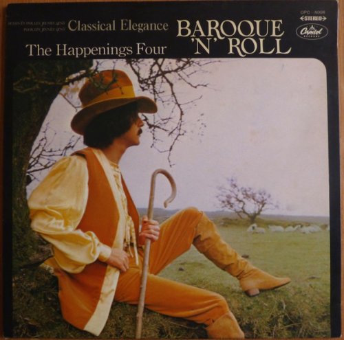 The Happenings Four ‎- Classical Elegance ~ Baroque Rock 'N' Roll (1992)