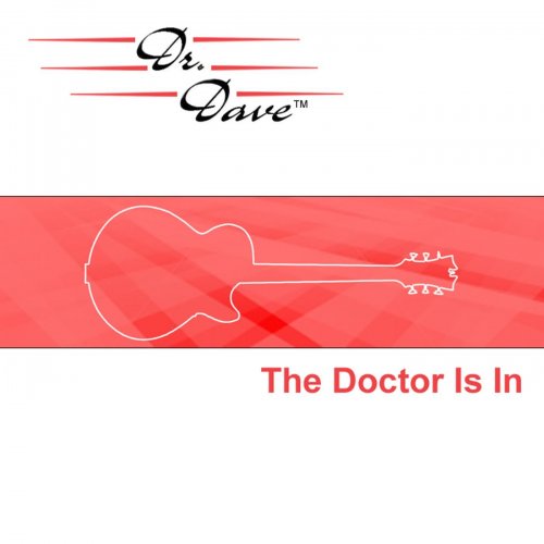 Dr. Dave - The Doctor Is In (2014)