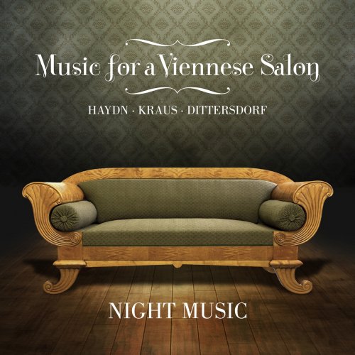 Night Music - Music for a Viennese Salon: Haydn, Kraus, Dittersdorf (2020) [Hi-Res]