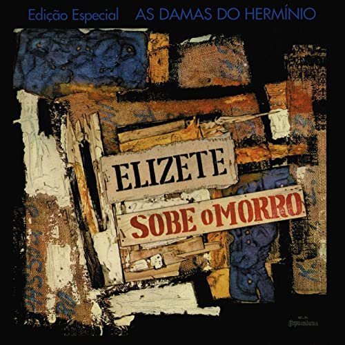 Elizeth Cardoso - Elizete Sobe O Morro (1965/2020)