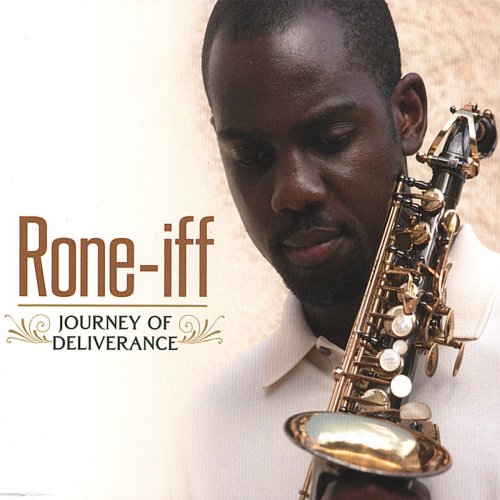 Rone-iff - Journey Of Deliverance (2007)