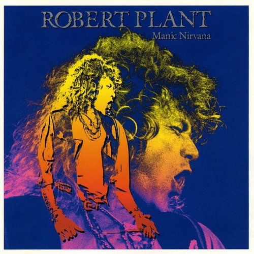 Robert Plant - Manic Nirvana (1990)