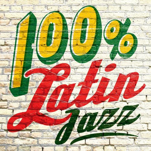 100% Latin Jazz (2014)