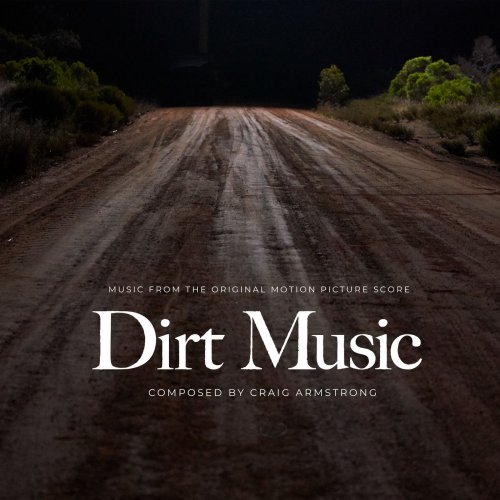 Craig Armstrong - Dirt Music (2020) [Hi-Res]