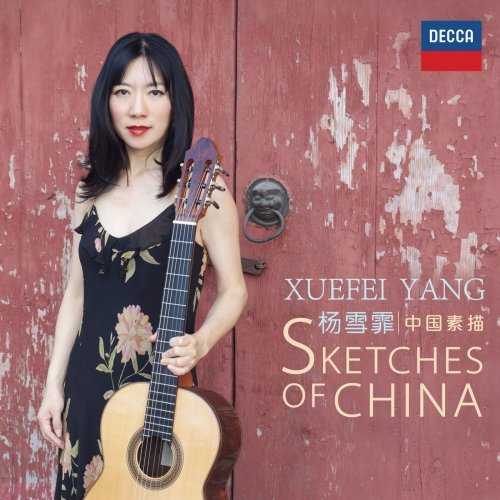 Xuefei Yang - Sketches of China (2020) [Hi-Res]