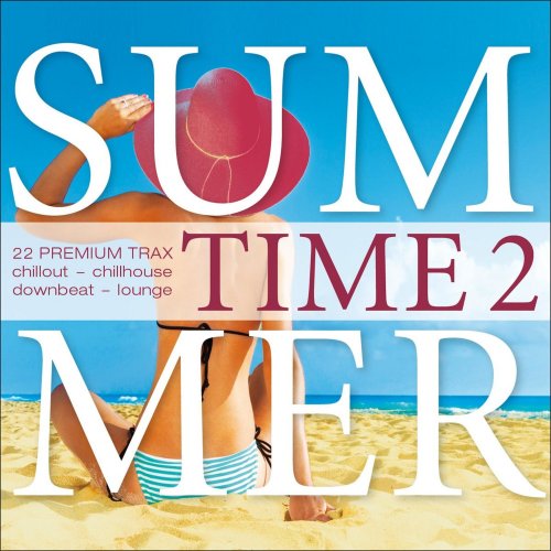 Summer Time, Vol. 2 - 22 Premium Trax...Chillout, Chillhouse, Downbeat, Lounge (2014)