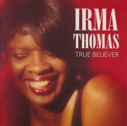 Irma Thomas - True Believer (1992) CD-Rip