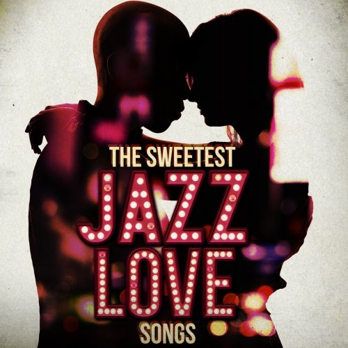 The Sweetest Jazz Love Songs (2014)