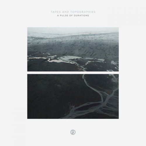 Tapes and Topographies - A Pulse of Durations (2020)
